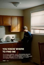 You Know Where to Find Me