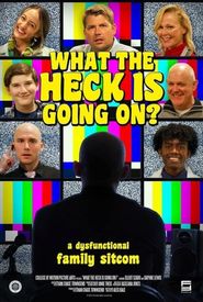 What the Heck Is Going On?