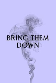 Bring Them Down