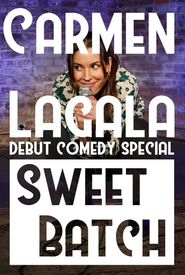 Carmen Lagala: Sweet Batch