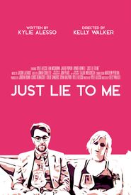 Just Lie to Me