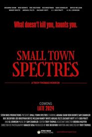 Small Town Spectres