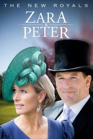 The New Royals: Zara & Peter
