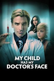 My Child Has My Doctor's Face