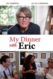 My Dinner with Eric Roberts