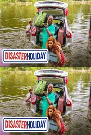 Disaster Holiday