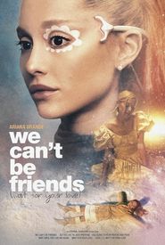 Ariana Grande: We Can't Be Friends (Wait for Your Love)