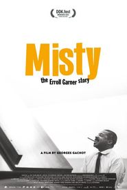 Misty - The Erroll Garner Story