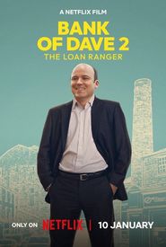 Bank of Dave 2 : The Loan Ranger