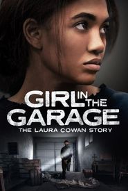 Girl in the Garage: The Laura Cowan Story