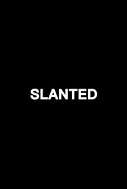 Slanted