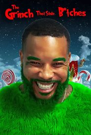 The Grinch That Stole Bitches