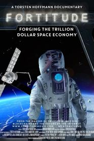 Fortitude: Forging the Trillion Dollar Space Economy