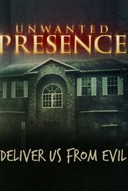 Unwanted Presence