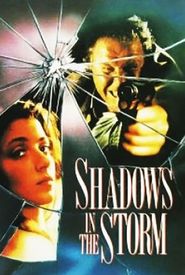 Shadows in the Storm
