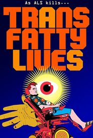 TransFatty Lives