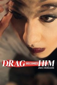 Jinkx Monsoon: Drag Becomes Him