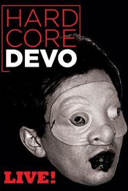 Hardcore Devo Live!