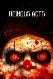 Heinous Acts