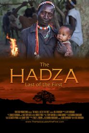 The Hadza: Last of the First