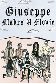 Giuseppe Makes a Movie