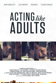 Acting Like Adults
