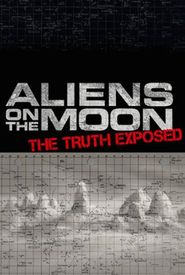 Aliens on the Moon: The Truth Exposed