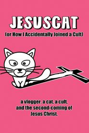 JesusCat (or How I Accidentally Joined a Cult)