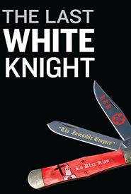 The Last White Knight