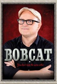 Bobcat Goldthwait: You Don't Look the Same Either.