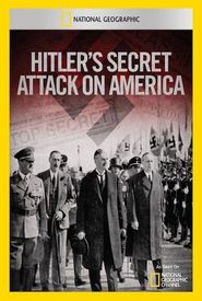Hitler's Secret Attack on America