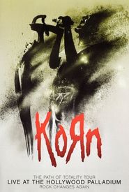 Korn: The Path Of Totality, Live At The Hollywood Palladium