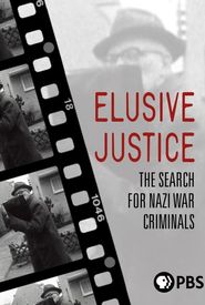 Elusive Justice: The Search for Nazi War Criminals