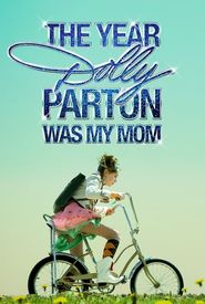 The Year Dolly Parton Was My Mom