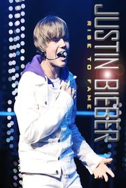 Justin Bieber: Rise to Fame