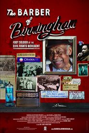 The Barber of Birmingham: Foot Soldier of the Civil Rights Movement