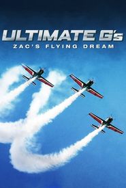 Ultimate G's: Zac's Flying Dream