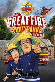 Fireman Sam: The Great Fire of Pontypandy