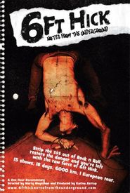 6ft Hick: Notes from the Underground