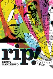RiP: A Remix Manifesto
