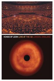 Kings of Leon: Live at the O2 London, England