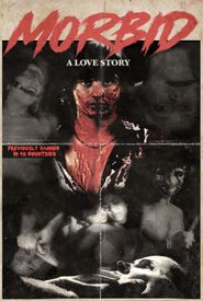 Morbid: A Love Story