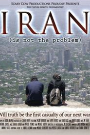 Iran Is Not the Problem