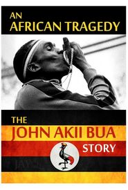 The John Akii Bua Story: An African Tragedy