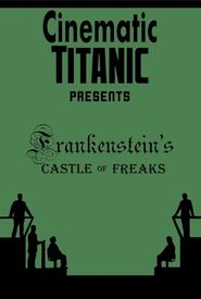 Cinematic Titanic: Frankenstein's Castle of Freaks