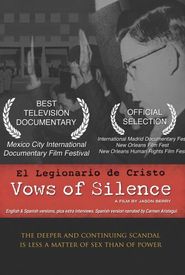 Vows of Silence: El Legionario de Cristo