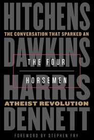 Discussions with Richard Dawkins, Episode 1: The Four Horsemen