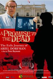 A Promise to the Dead: The Exile Journey of Ariel Dorfman