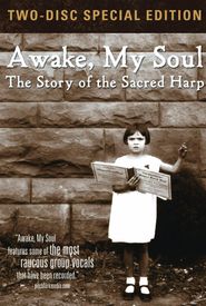 Awake, My Soul: The Story of the Sacred Harp