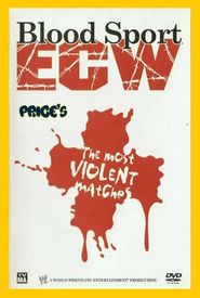 ECW Blood Sport: The Most Violent Matches